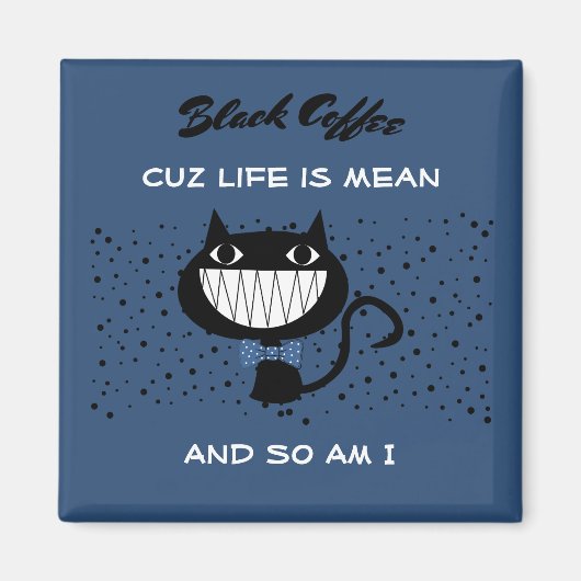 Das Leben ist Gemein Magnet (Vorne)