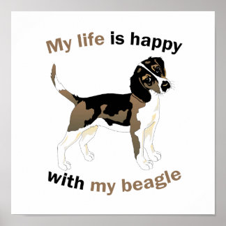 Das Leben ist glücklich mit meinem Beagle Poster