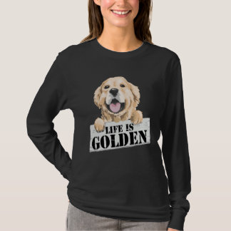 Das Leben ist golden Süßer Golden Retriever Hundek T-Shirt