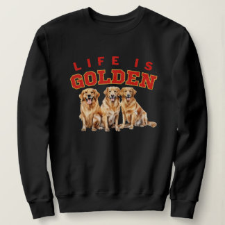 Das Leben ist goldener DOg Lover Golden Retriever  Sweatshirt