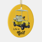 Das Leben ist Golf Golfer Golf Cart Gelbes Ornamen Keramik Ornament (Rechts)