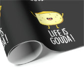 Das Leben ist Gouda Funny Positive Käse Pun Dark B Geschenkpapier (Rolleneckpunkt)