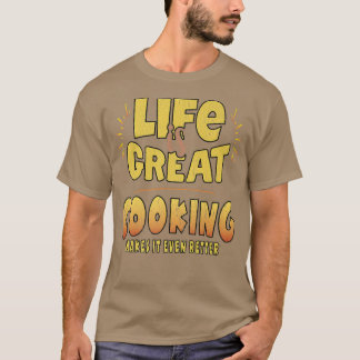 DAS LEBEN IST GROSSARTIG UND MACHT ES SOGAR BESTER T-Shirt