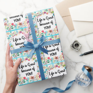 Das Leben ist großartig, weil Sie ein Gerahmtes Zi Geschenkpapier