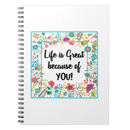 Das Leben ist großartig, weil Sie ein Gerahmtes Zi Notizblock (Vorderseite)