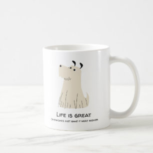 Das Leben ist größer mit Otterhounds Kaffeetasse
