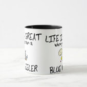 Das Leben ist großes blaues Heeler Tasse (Zentrum)
