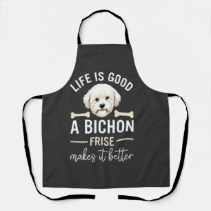 Das Leben ist gut Bichon Frise Hundeknochen Weiße  Schürze