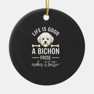 Das Leben ist gut Bichon Frise Hundeknochen weißes Keramik Ornament