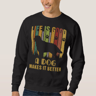 Das Leben ist gut, ein Hund macht es Vintager Sweatshirt
