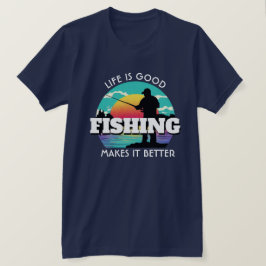 Das Leben ist gut Fischen T-Shirt