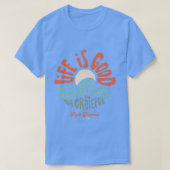 Das Leben ist gut T-Shirt (Design vorne)