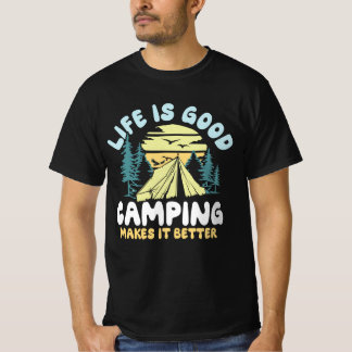 Das Leben ist gutes Camping macht es besser T-Shirt