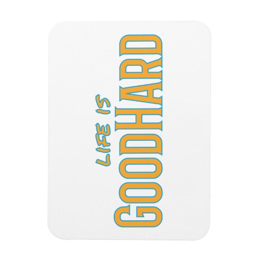 Das Leben ist gutHard Magnet (Vertikal)