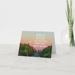 Das Leben ist hart, aber du bist auch unverschämt. Karte