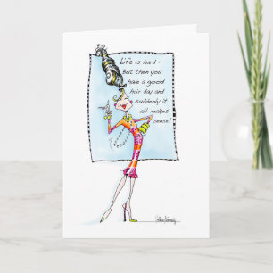 Das Leben ist hart, dann haben Sie einen guten Haa Karte