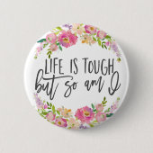Das Leben ist hart, inspirierendes Zitat, Boho blu Button (Vorderseite)