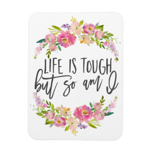 Das Leben ist hart, inspirierendes Zitat, Boho blu Magnet