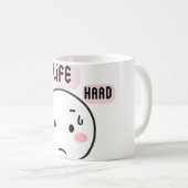 Das Leben ist hart lustig Kaffeetasse (VorderseiteRechts)