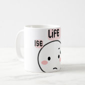 Das Leben ist hart lustig Kaffeetasse (Vorderseite Links)