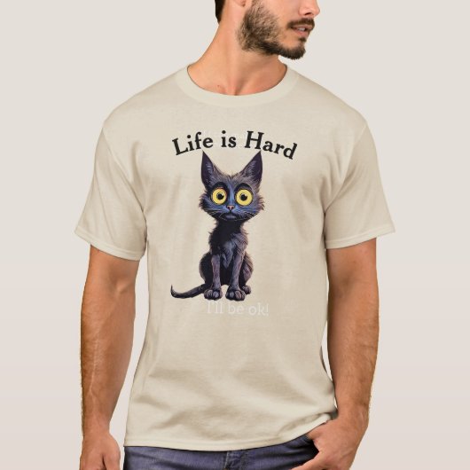 Das Leben ist hart T-Shirt (Vorderseite)