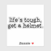 Das Leben ist hart, um einen Helm zu bekommen Aufkleber (Blatt)