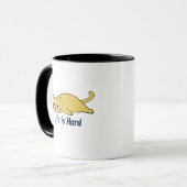 Das Leben ist harte Tasse - Lazy Cat Spaß Geschenk (Vorderseite Links)