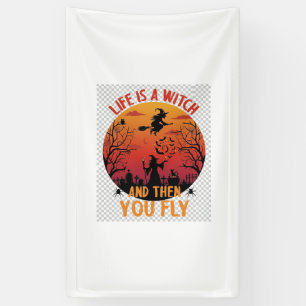 Das Leben ist Hexe, dann fliegst du Halloween-Frie Banner