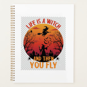 Das Leben ist Hexe, dann fliegst du Halloween-Frie Planer