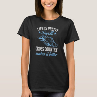 Das Leben ist Hübsches Swell Cross Country macht e T-Shirt