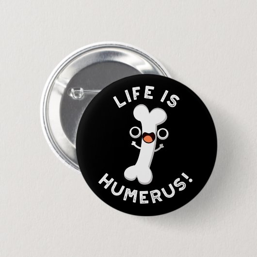 Das Leben ist Humerus Funny Bone Pub Dark BG Button (Vorne & Hinten)