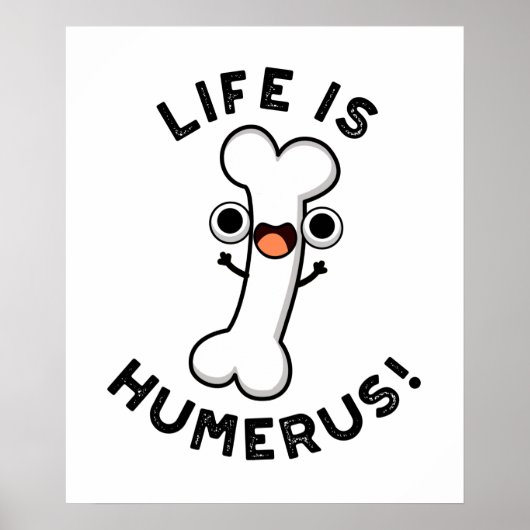 Das Leben ist Humerus Funny Bone Puff Poster (Vorne)