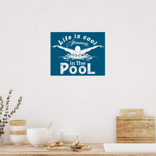 Das Leben ist im Schwimmbad Cool Swim Lovers Poste Poster (Küche)