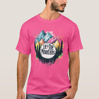 Das Leben ist in den Bergen aktiv T-Shirt