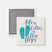 Das Leben ist in Flip Flops besser Magnet (Vorderseite/Rückseite)