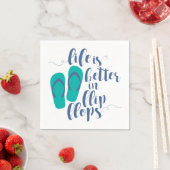Das Leben ist in Flip Flops besser Serviette (Beispiel)