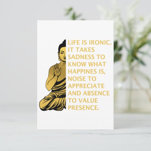Das Leben ist ironisch, es braucht Traurigkeit, um Dankeskarte (Stehend Vorderseite)