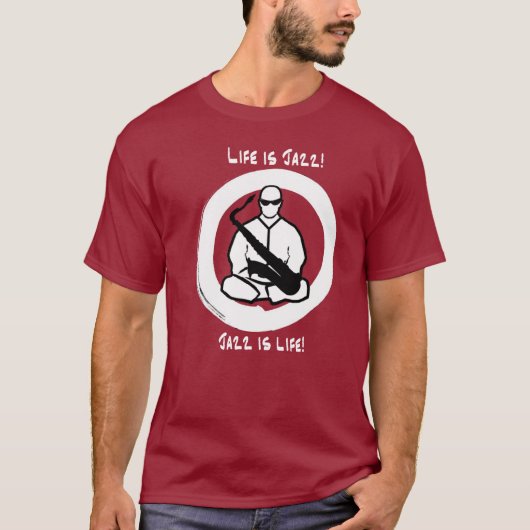 Das Leben ist Jazz, Jazz ist T-Shirt (Vorderseite)
