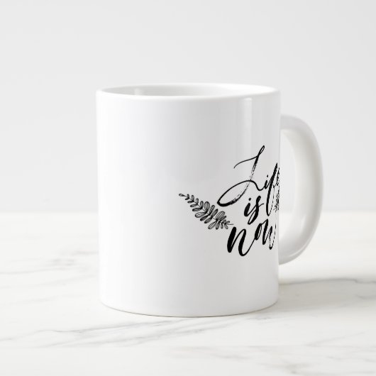 Das Leben ist jetzt Jumbo-Tasse (Vorderseite Rechts)