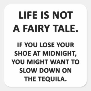 Das Leben ist keine Märchen Quadratischer Aufkleber