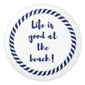 Das Leben ist… Keramikknauf (Vorderseite)