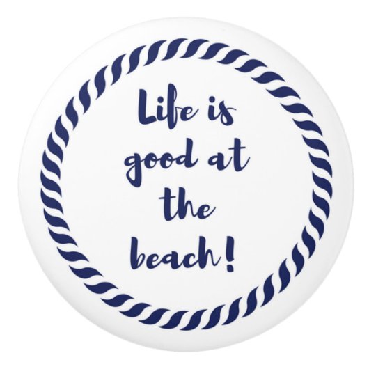 Das Leben ist… Keramikknauf (Vorderseite)