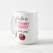 DAS LEBEN IST KIRSCHSÜß MIT DIR KAFFEETASSE (Vorderseite Links)