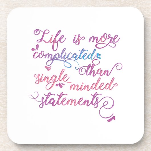 Das Leben ist komplizierter Embrace Life Quote Mem Getränkeuntersetzer (Vorderseite)