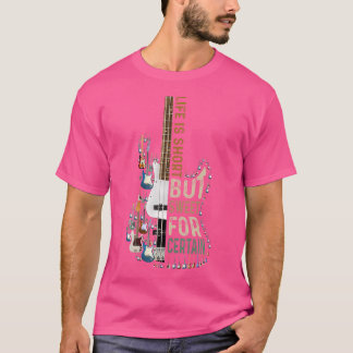 Das Leben ist kurz, aber süß für einen bestimmten T-Shirt