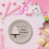 Das Leben ist Kurz, also isst du Kuchen Pappteller (Party)