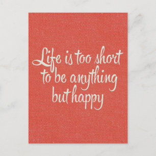 Das Leben ist Kurz Be Happy Red Leinwand Postkarte