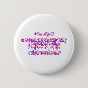 Das Leben ist Kurz Button