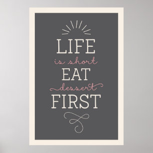 Das Leben ist Kurz Essen Dessert erste Retro-Poste Poster