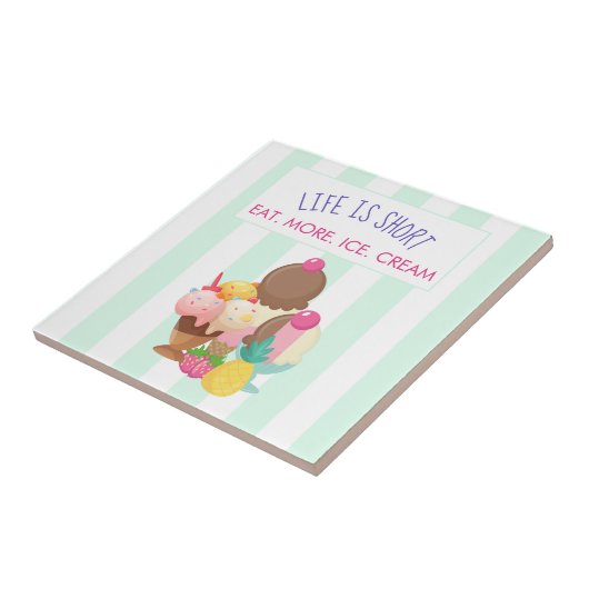 Das Leben ist Kurz Essen Mehr Eis Fliese (Seite)